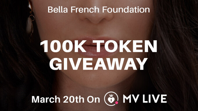 Bella French Foundation Offers 100K Token Giveaway on MV Live