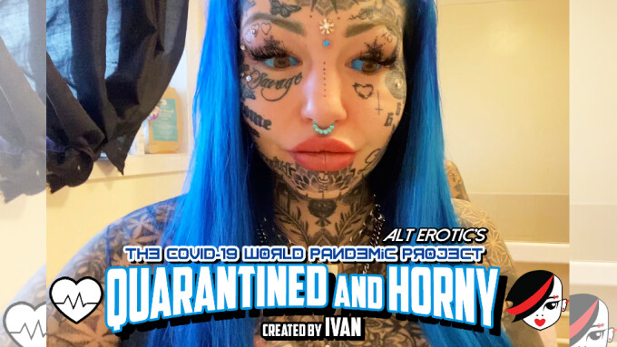 Alt Erotic Announces New 'Quarantined And Horny' Project