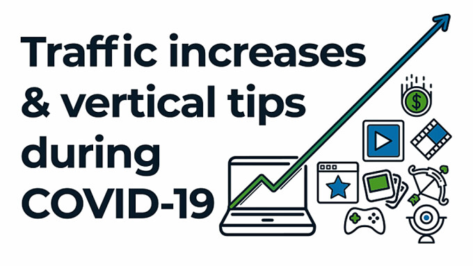 ExoClick Reveals COVID-19 Traffic Increase, Offers Monetization Tips