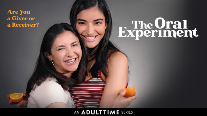 Adult Time Debuts New Lesbian Docu-Series 'The Oral Experiment'