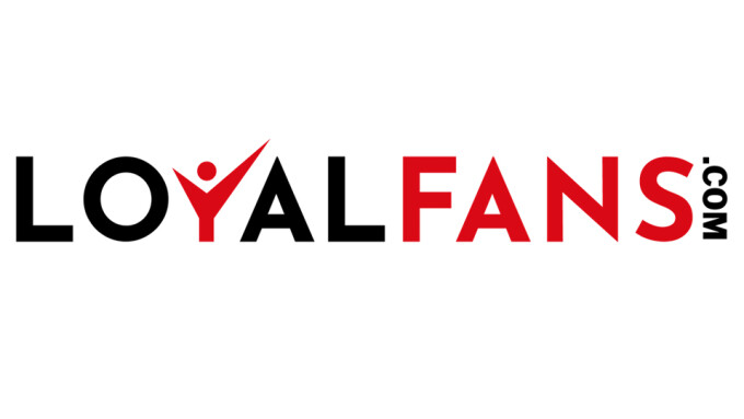 Loyalfans.com Launches New Content Sharing, Social Site