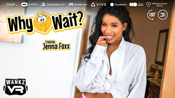 Jenna Foxx Is Ready for Action in WankzVR's 'Why Wait?'