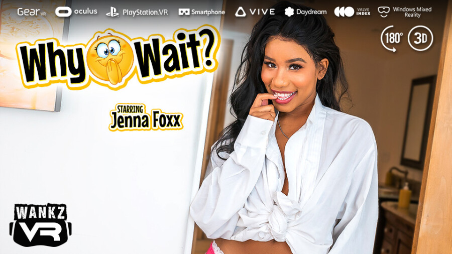 Jenna Foxx Is Ready For Action In Wankzvr S Why Wait Xbiz Com