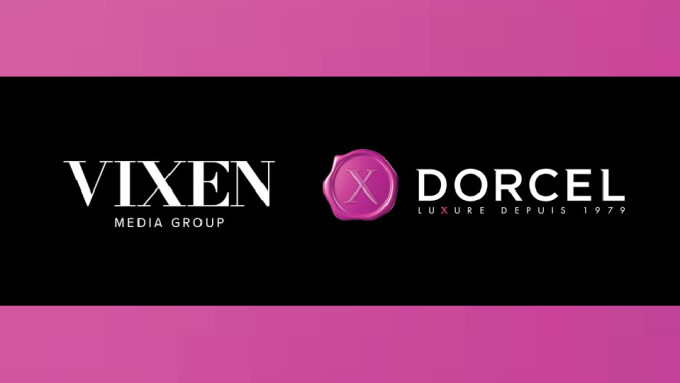 Dorcel Inks Worldwide TV, VOD Deal With Vixen Media Group