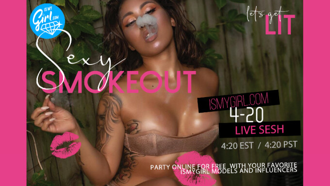 IsMyGirl to Host 1st Annual 'Sexy Smokeout' Monday