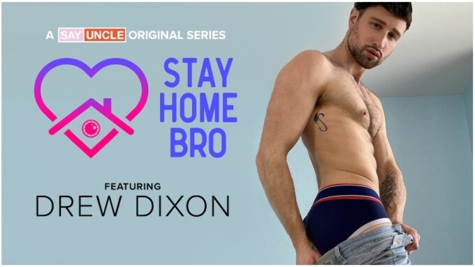 Drew Dixon Anchors Debut of All-Male Paysite StayHomeBro