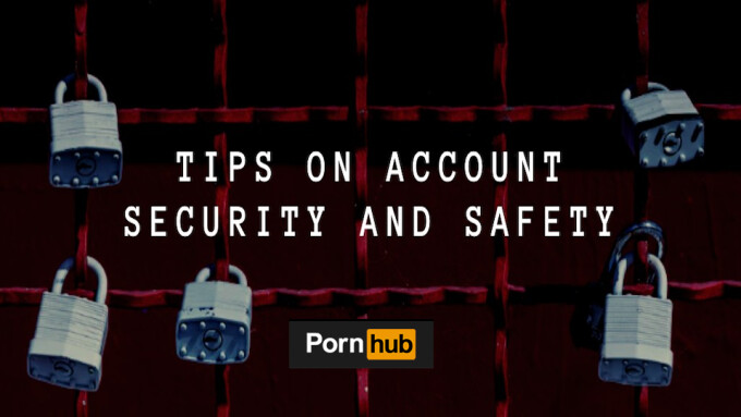 Pornhub Updates Tips on Account Safety for Models