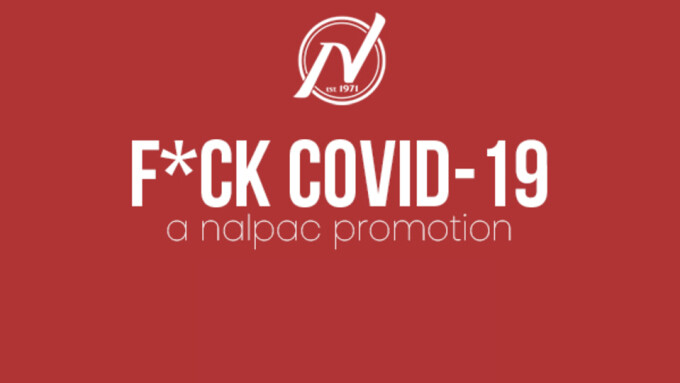 Nalpac's 'F*ck COVID-19' Begins New Week of Promos, Sales