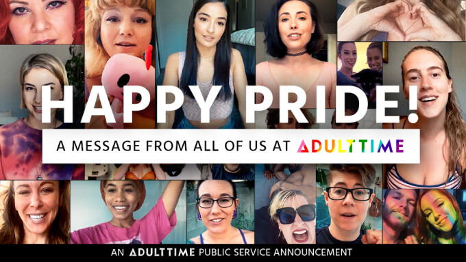 Adult Time Releases All-Star PSA Offering Messages of Hope, Celebration of Pride