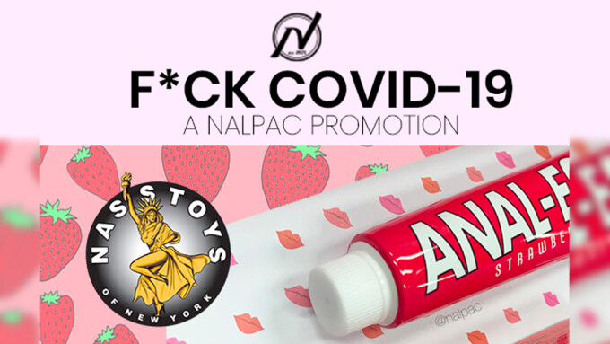 Nalpac Features Nasstoys in Latest 'F*ck COVID-19' Campaign