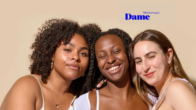 Dame Products Launches Workshop Series