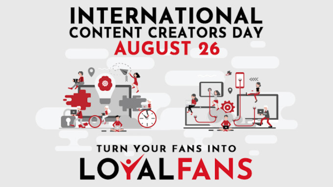 Loyalfans Declares August 26 'International Content Creators Day'