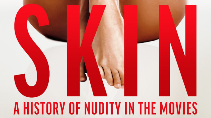 New Documentary 'Skin' Charts the History of Nudity in U.S. Movies