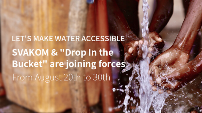 Svakom Joins NGO 'Drop In the Bucket' Water Access Charity Effort