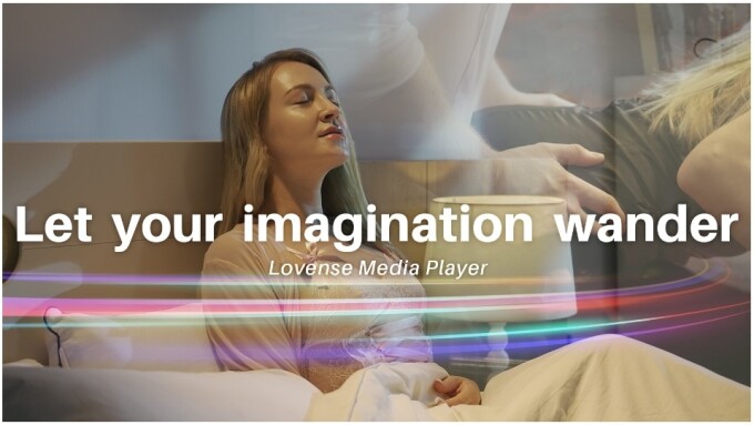 New 'Lovense Media Player' Marks Global Launch