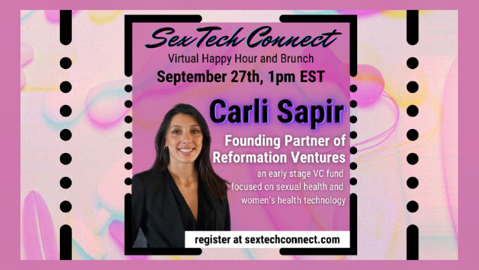 Carli Sapir of Reformation Ventures to Guest on Sunday's 'Sex Tech Connect'