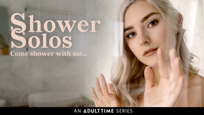 Adult Time Announces Sensual 'Shower Solos' Limited Series