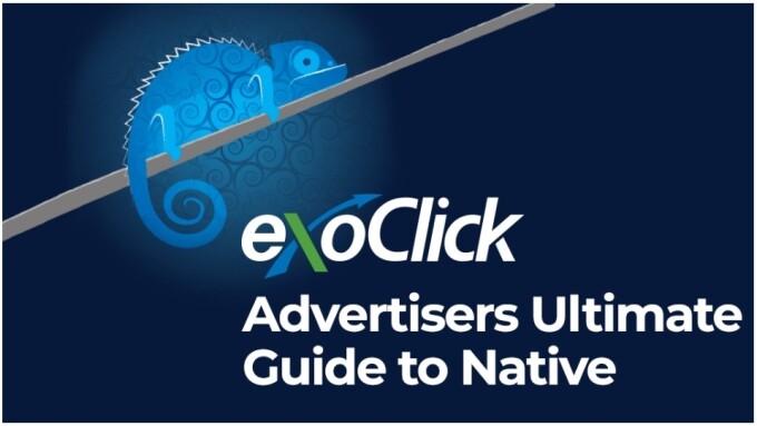 ExoClick Releases 'Ultimate Guide to Native' for Advertisers