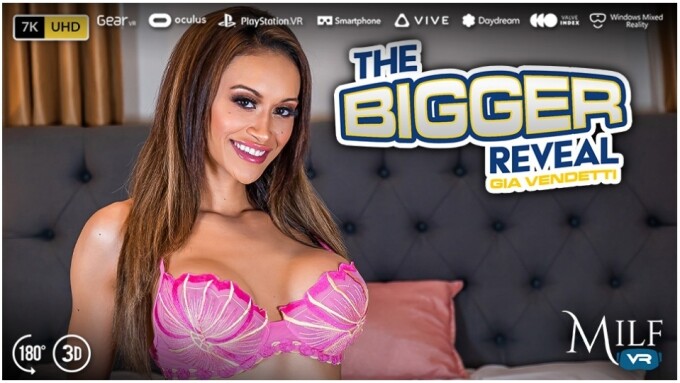 Gia Vendetti Unveils 'The Bigger Reveal' for MILF VR