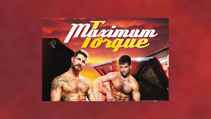 Raging Stallion Kicks Into High Gear With 'Maximum Torque'