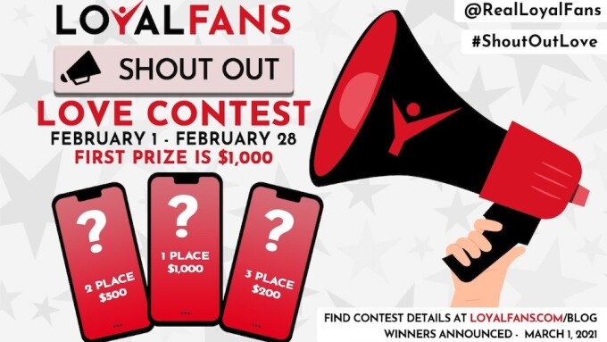 Loyalfans Announces #ShoutOutLove Contest