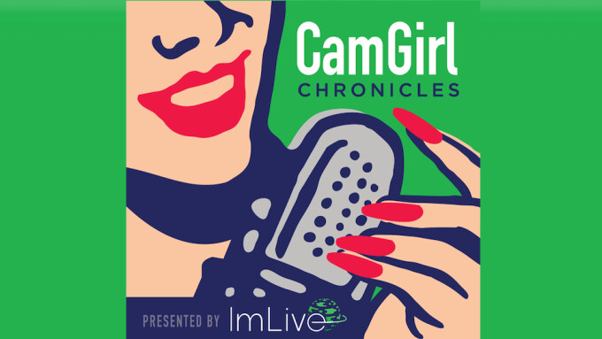 ImLive Debuts 'CamGirl Chronicles' Podcast, Hosted by Kate Kennedy