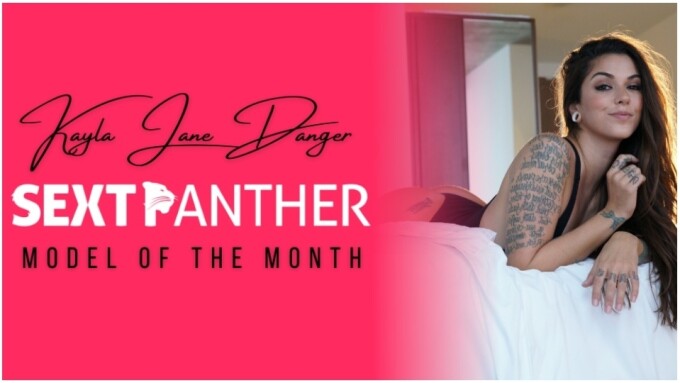 Kayla Jane Danger Named 'Model of the Month' by SextPanther