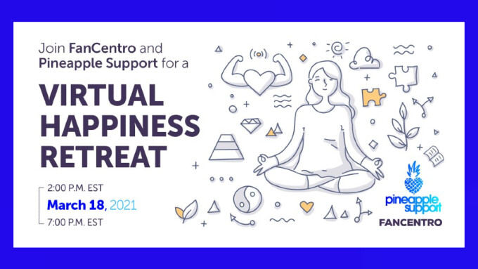 Pineapple Support, FanCentro to Host 'Virtual Happiness Retreat' Thursday