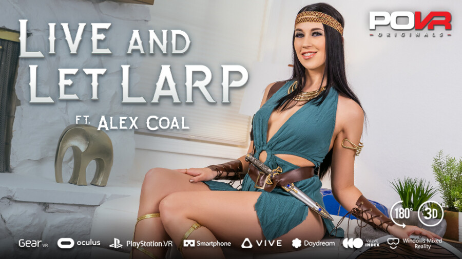 Alex Coal Stars in POVR s Live and Let LARP Cosplay Fantasy