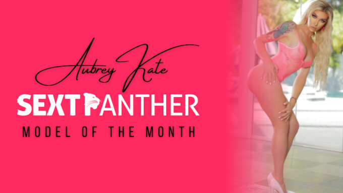 Aubrey Kate Is SextPanther's 'Model of the Month' for June