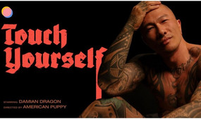 Damian Dragon Leads Solo Title 'Touch Yourself' for afterglow