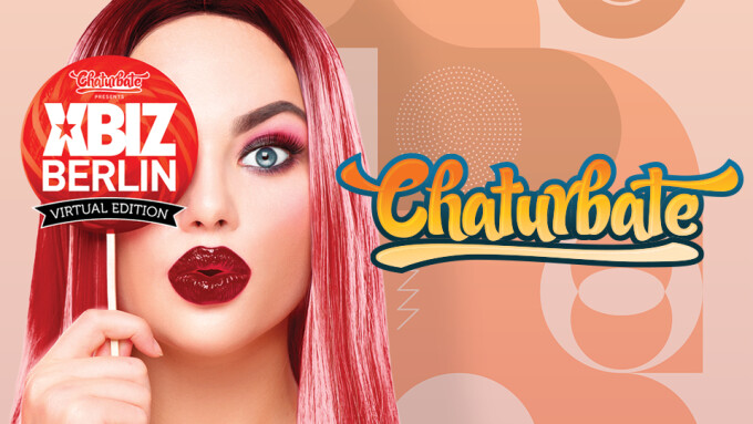 Chaturbate Returns as Exclusive Presenting Sponsor of XBIZ Berlin