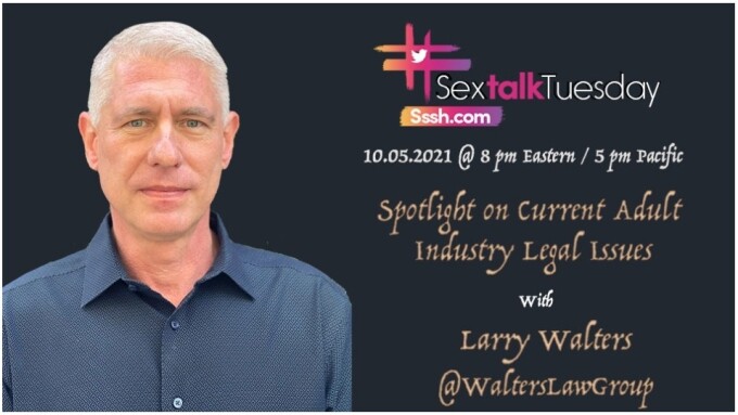 Attorney Lawrence G. Walters to Moderate #SexTalkTuesday