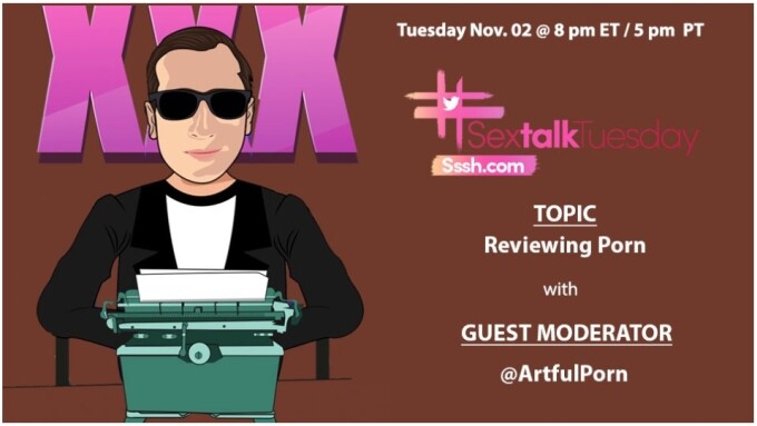 Film Critic Patrick Parker to Moderate #SexTalkTuesday