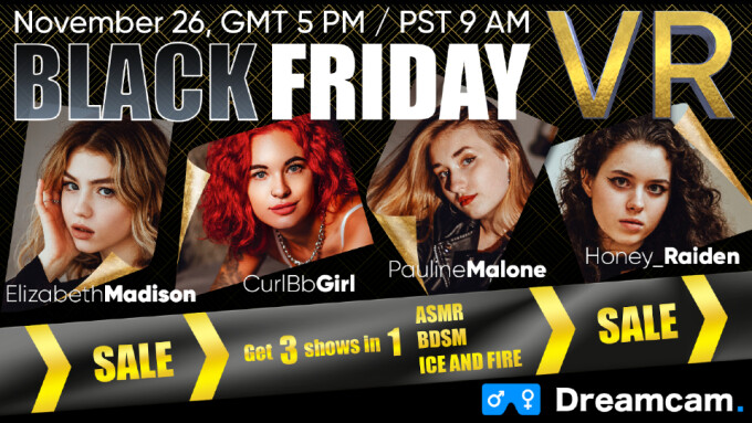 Top Platforms Set Live 'VR Black Friday' Cam Show