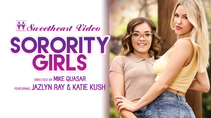 Sweetheart Video Debuts New Series 'Sorority Girls'