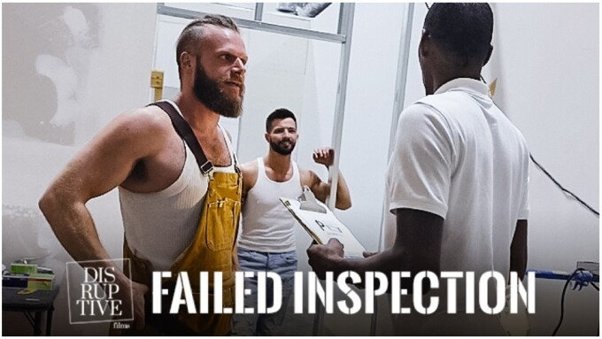 Disruptive Films to Release 'Failed Inspection'