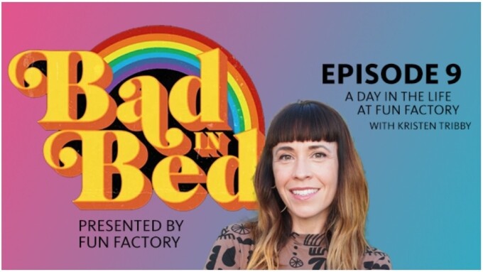 Fun Factory's Kristen Tribby Guests on New 'Bad in Bed' Episode