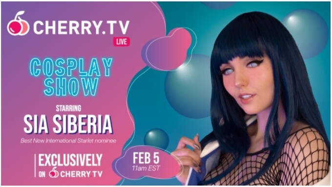Sia Siberia to Headline Cosplay Show for Cherry.tv
