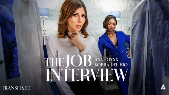 Korra Del Rio, Ana Foxxx Star in 'The Job Interview' From Transfixed