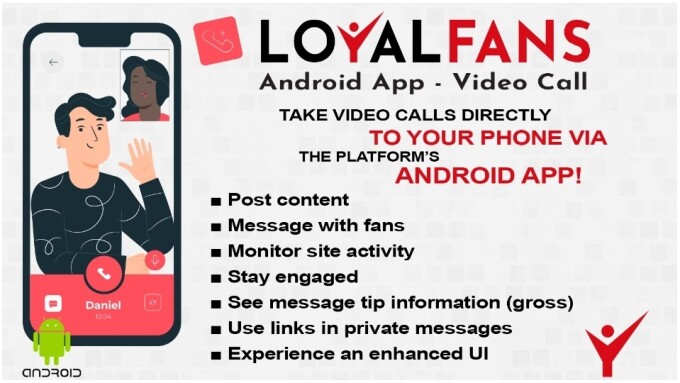 Loyalfans Debuts Video Call Functionality for Android App