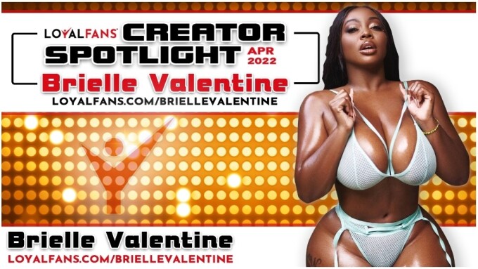 Brielle Valentine Is Loyalfans' 'Featured Creator' for April