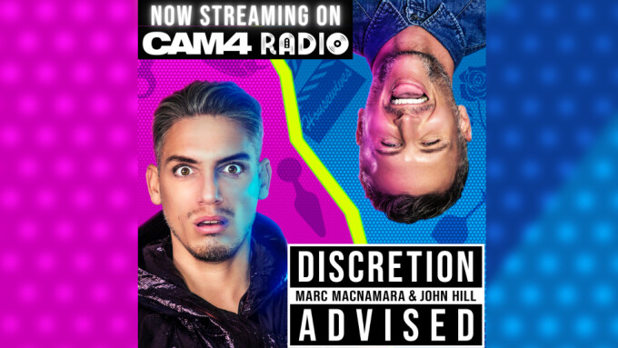 Falcon/NakedSword Podcast 'Discretion Advised' Now Streaming on CAM4Radio