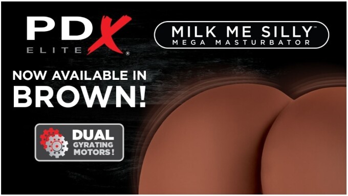 PDX Now Shipping 'Milk Me Silly Mega-Masturbator' in Brown