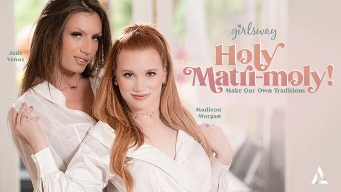 Girlsway Releases New Episode of Romance Series 'Holy Matri-Moly!'