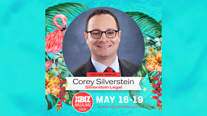 Corey Silverstein to Host 'Legal Impact' Panel at XBIZ Miami