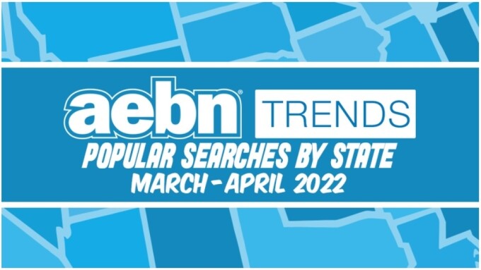 AEBN Reveals Popular Searches for March, April