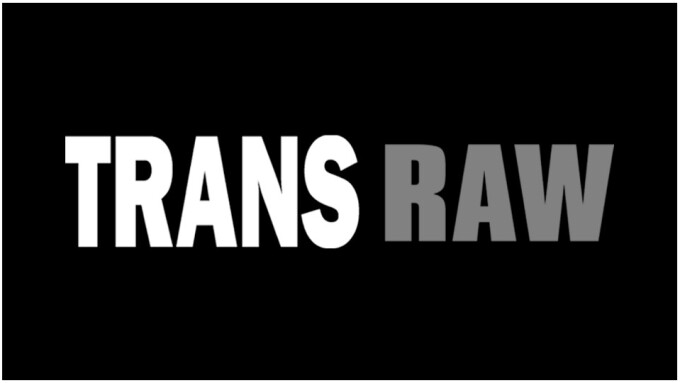 Transglamour Launches New Paysite TransRaw