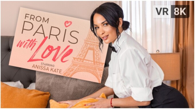 Anissa Kate Stars in 'From Paris With Love' From VR Bangers