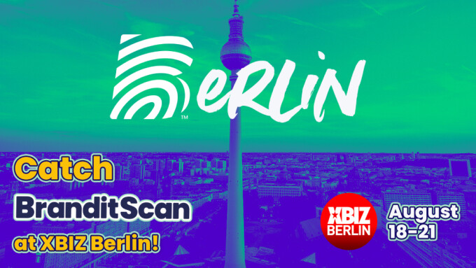 BranditScan to Host Brand Protection Workshop at XBIZ Berlin